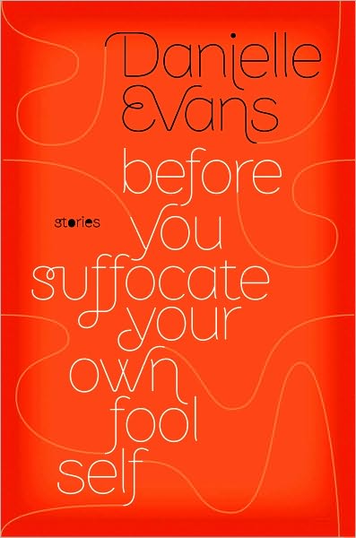 "Before You Suffocate Your Own Fool Self" book jacket.