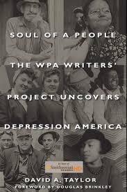 Book jacket of David A. Taylor's "Soul of a People: The WPA Writers' Project Uncovers Depression America."