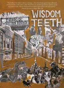 Wisdom Teeth by Derrick Weston Brown