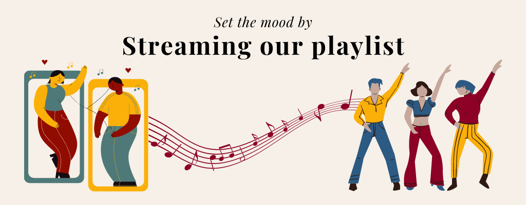 Text at the top reads: Set the mood by streaming our playlist. Below, there are illustrations of two people sharing a set of headphones across phone screens, a line of music notes, and a group of three people dancing with their pointer fingers in the air.